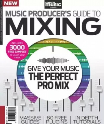 Computer Music Presents Music Producer's Guide to Mixing (1st Edition) PDF